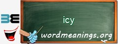 WordMeaning blackboard for icy